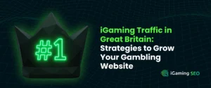 SEO iGaming in Great Britain